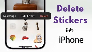How To Delete Stickers on iOS 17