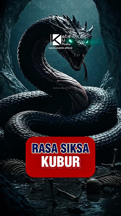 Beginilah Rasa Azab Kubur… Ngeri Tapi Nyata! #katakumuslim #azabkubur #kisahakhirat