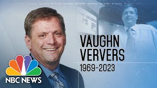 Remembering Nbc News Vaughn Ververs