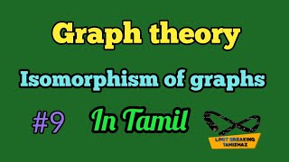 Isomorphism of graphs | Definition with example | Graph theory | Limit breaking tamizhaz