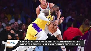 LeBron James Pondering Retirement After Nuggets Sweep Lakers