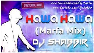 HAWA HAWA MARFA MIX DJ SHABBIR || Telangana Thops ||