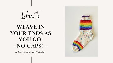 Weaving in ends as you go! / Crazy Sock Lady Tutorial