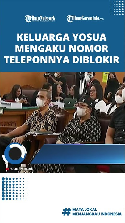 Keluarga Brigadir J Mengaku Nomor Teleponnya Diblokir Ferdy Sambo, Putri Candrawathi, dan Ajudan