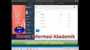 Cara membuat Aplikasi Sistem Informasi Akademik dengan Laravel #part 3 | Update Profil Fakultas