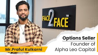 Journey from Government Job to Fulltime Options Trading! #Face2Face | Praful Kulkarni | Vivek Bajaj