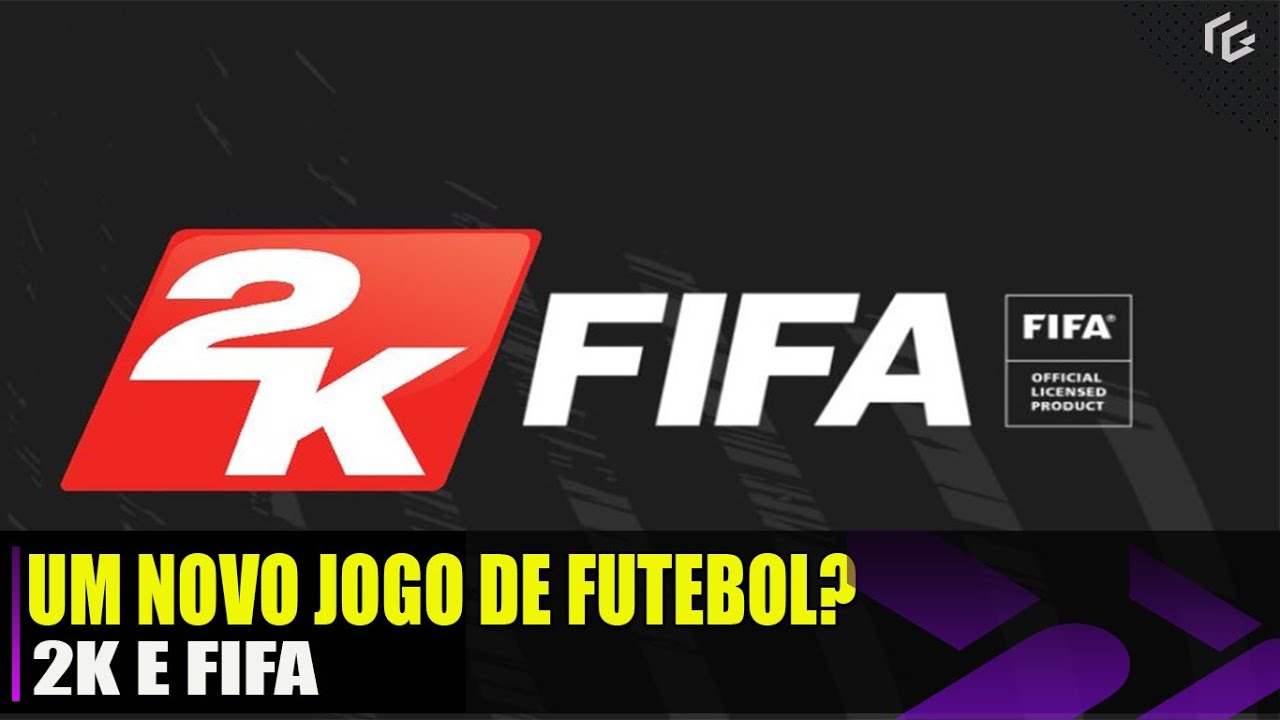 2K E FIFA!
