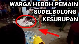 Warga semua heboh pemain sundel bolong kesurupan