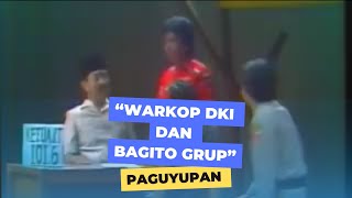 WARKOP DKI DAN BAGITO GRUP- PAGUYUPAN