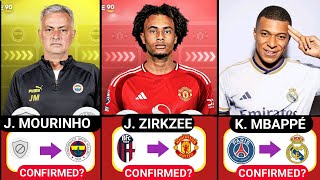 CONFIRMED SUMMER TRANSFERS 2024, KYLIAN MBAPPÉ TO REAL MADRID, MOURINHO TO FENERBAHCE, RONALDO ,MANÉ