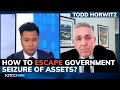 Governments can seize your money, stocks will crash 60%, shortage of food coming - Todd Horwitz