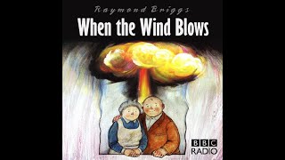 When the Wind Blows,1983 BBC Radio Drama stars Peter Sallis and Brenda Bruce