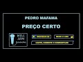 Preço Certo (Karaoke) - Pedro Mafama.