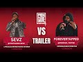 SEVZ vs FOREVER TAPPED Trailer | PenGame Rap Battle