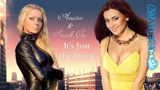 Amatue (Valeria Lukyanova) &amp; Sarah Ox - It&#39;s Just the Dawn (2010)