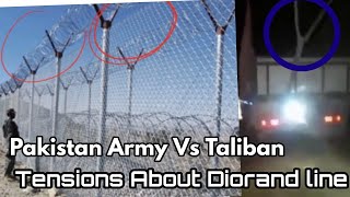 Taliban Clashes with Pakistan army | Pakistan Army Vs Taliban Tension About Diorand line