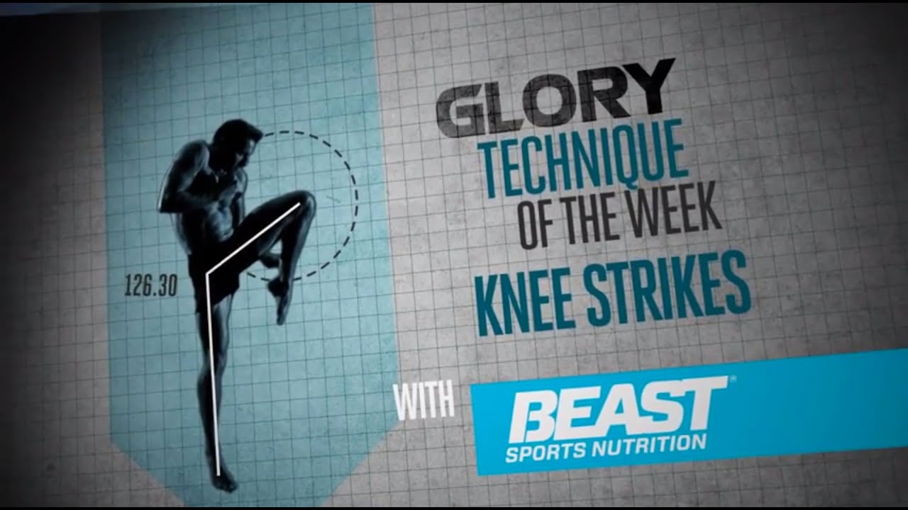 GLORY Technique of the Week How to Throw Knee Strikes YouTube