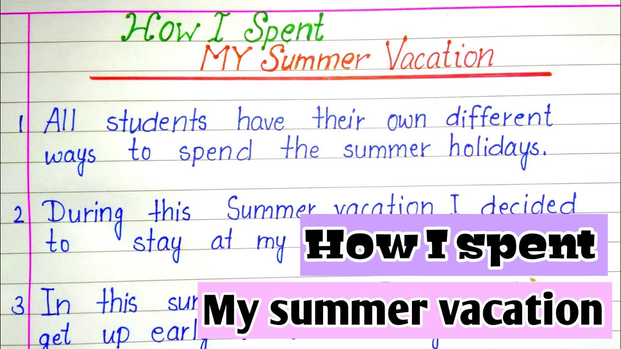 Lines On How I Spent My Summer Vacation Short Essay About How I Spent My Summer Vacation