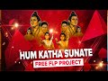Free Flp Project 👍 Hum Katha Sunate | Bhakti Song Remix | Compitition Mix 🔥