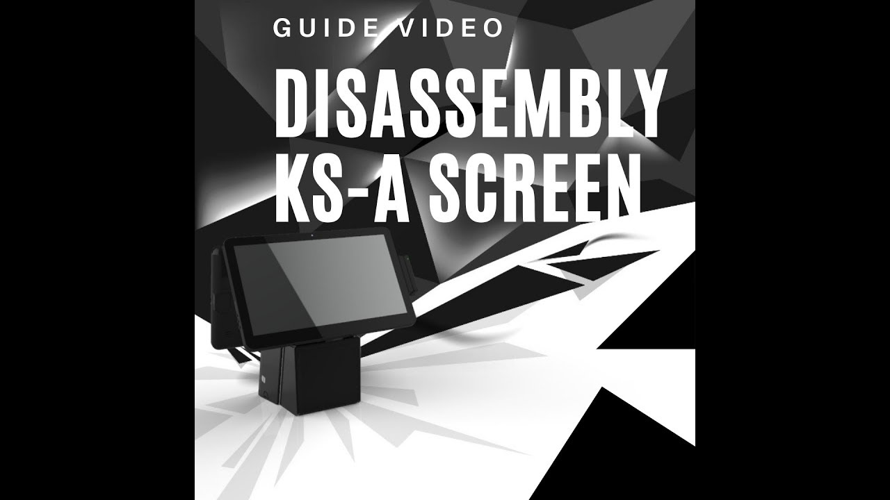 How to Disassemble the Screen of PTKSAI POS System KS-A?