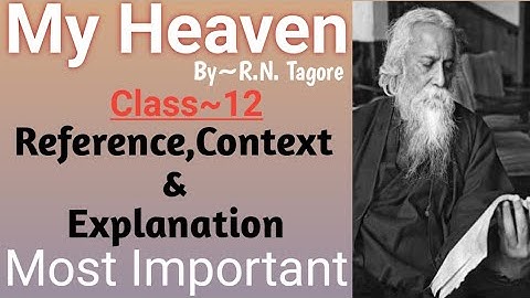 MY HEAVEN || Class~12 || Reference, Context & Explanation || In Hindi || By ~ Vivek Sir