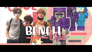 BenchTrio Edit