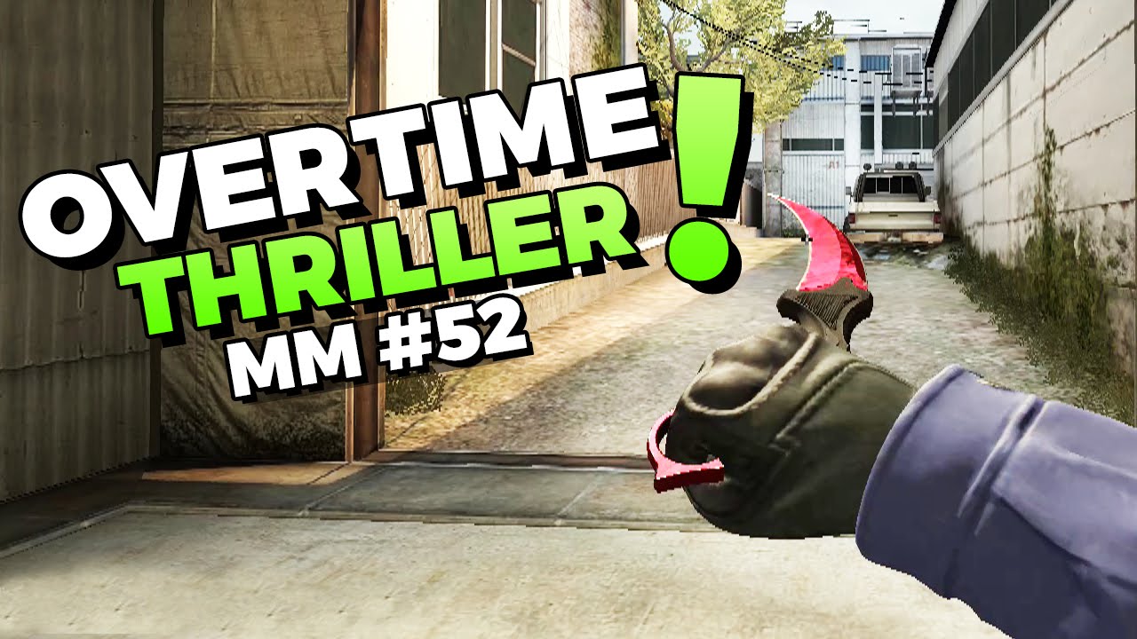 CS:GO - Cache Overtime Thriller! - MatchMaking #52 - YouTube