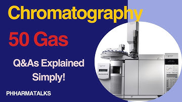Top 50 Gas Chromatography Questions and Answers for Pharma & Lab Professionals