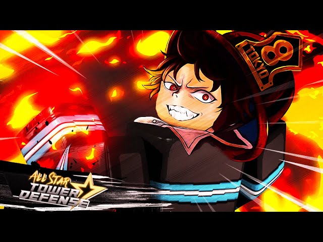 Fire boy (Shinra Kusakabe)  Roblox: All Star Tower Defense Wiki