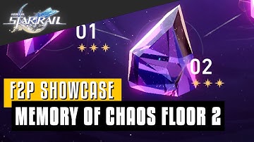 F2P Showcase | Memory of Chaos Floor 2 | Honkai Star Rail