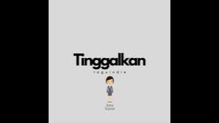 Lagu indie terpopuler 2023 || Tinggalkan @inimusikjusdi