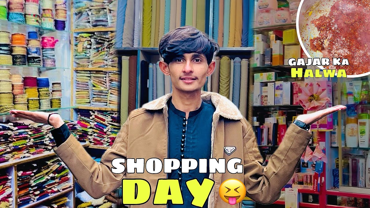 Shopping Day 😝|| Gajar Ka Halwa recipe || Saddam Shah ||