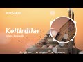 Roziyabibi Keltirdilar Roziyabibi Keltirdilar