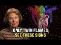 7 twin flame signs that only happen to twin flames  dolores cannon