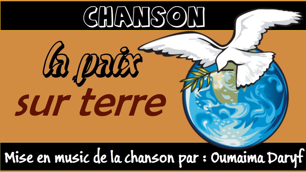 La Paix Sur Terre Chanson