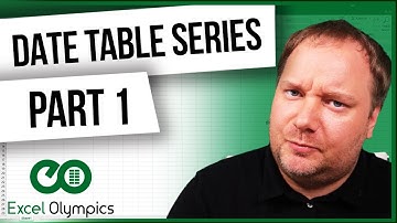 What is a Date Table and how to create one in Excel - The Date Table (Calendar) Series - Part 1