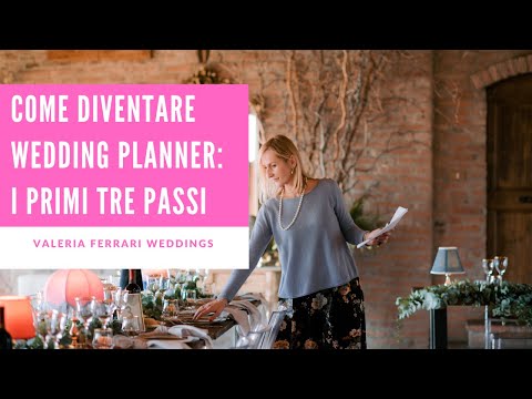 Come diventare wedding planner: i primi tre passi