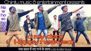 O my dear happy new year|| New ho munda song 2022||Singer Chintu Jarika || Lota loafer boys dance