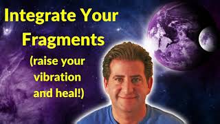 Integrate Your Soul Fragments And Heal Soul Embodiment