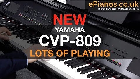 The NEW Yamaha CVP809 Clavinova piano | Lots of playing!