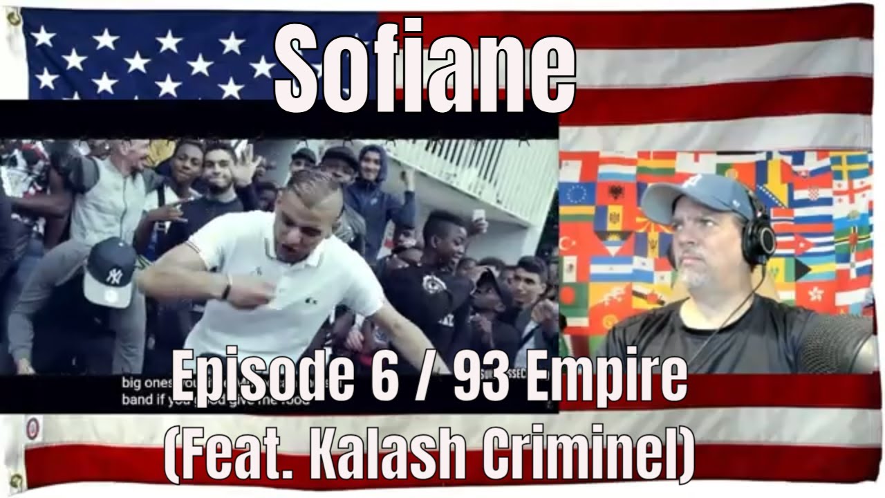 Sofiane - #Jesuispasséchezso : Episode 6 / 93 Empire (Feat. Kalash Criminel) - REACTION