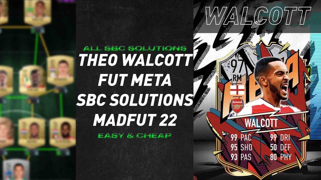 Theo Walcott || All 16 Sbcs || Fut Meta Sbc Solutions (Easiest Way  Possible) || Madfut 22 - Youtube