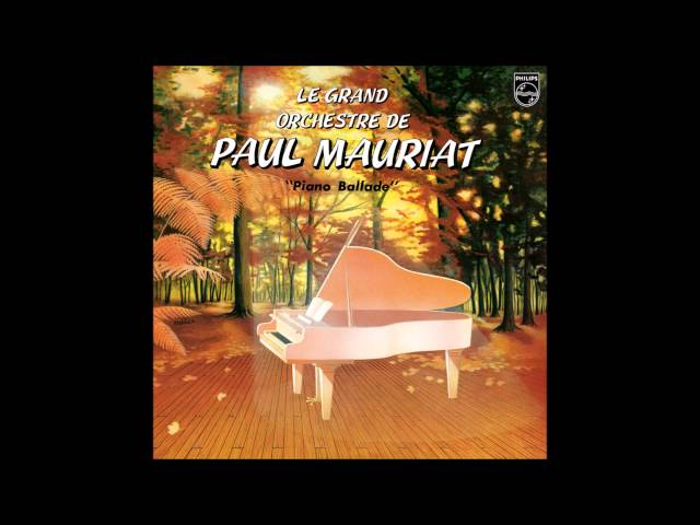 Paul Mauriat - Piano Ballade