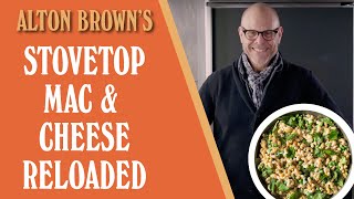 Alton Brown&#39;s Stovetop Mac &amp; Cheese Reloaded