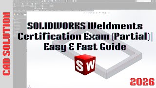 Celebrity SOLIDWORKS : Breakdown CSWPA Weldments Part 1 Profile