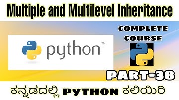 [Kannada] Multiple and Multilevel inheritance in python || python complete course in Kannada
