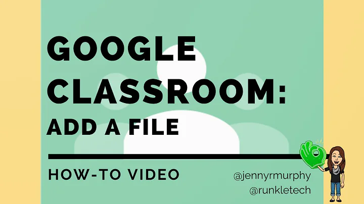 Google Classroom for Students: Add a File from Drive
