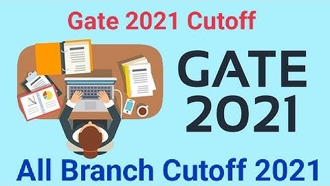 Gate Cutoff 2021🤔