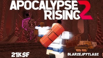 21KSF + BlarzejPytlasz || Apocalypse rising 2 Montage