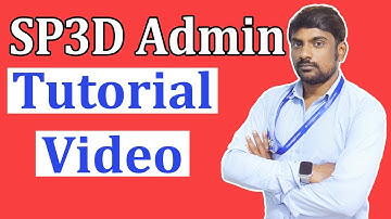 SP3D Admin Course | SP3D Admin Tutorial | SP3D Admin Videos
